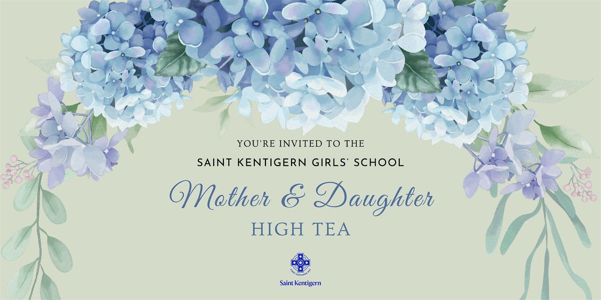 Saint Kentigern Girls' School Mother and Daughter High Tea Event