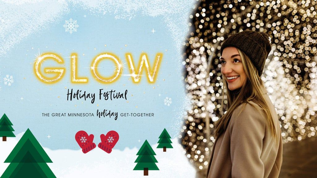 Christmas Shows In St Paul Mn 2022 Glow Holiday Festival - January 2Nd, 2022 Tickets | Minnesota State  Fairgrounds, St Paul, Mn | January 2, 2022