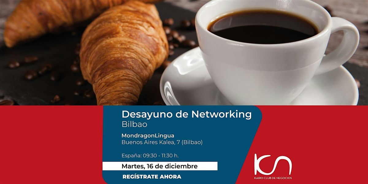 KCN Desayuno de Networking Bilbao - 16 de diciembre