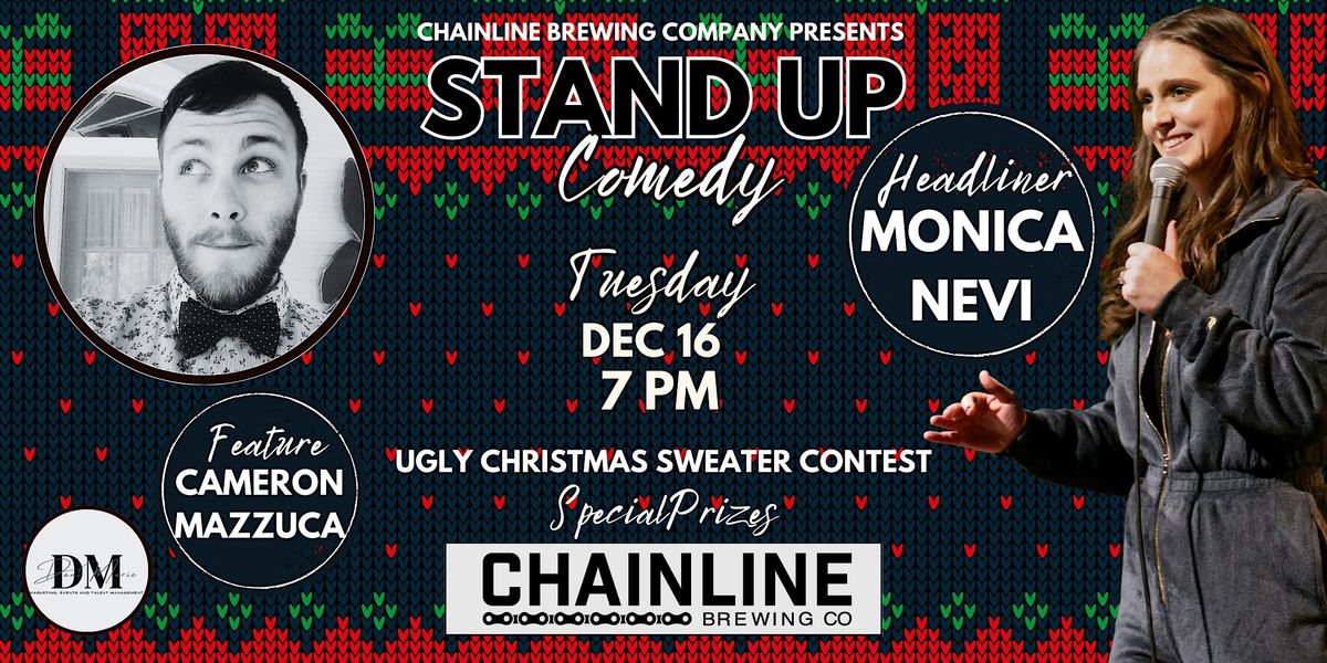 Stand Up Comedy with Monica Nevi @ Chainline Brewing featuring Cam Mazzuca