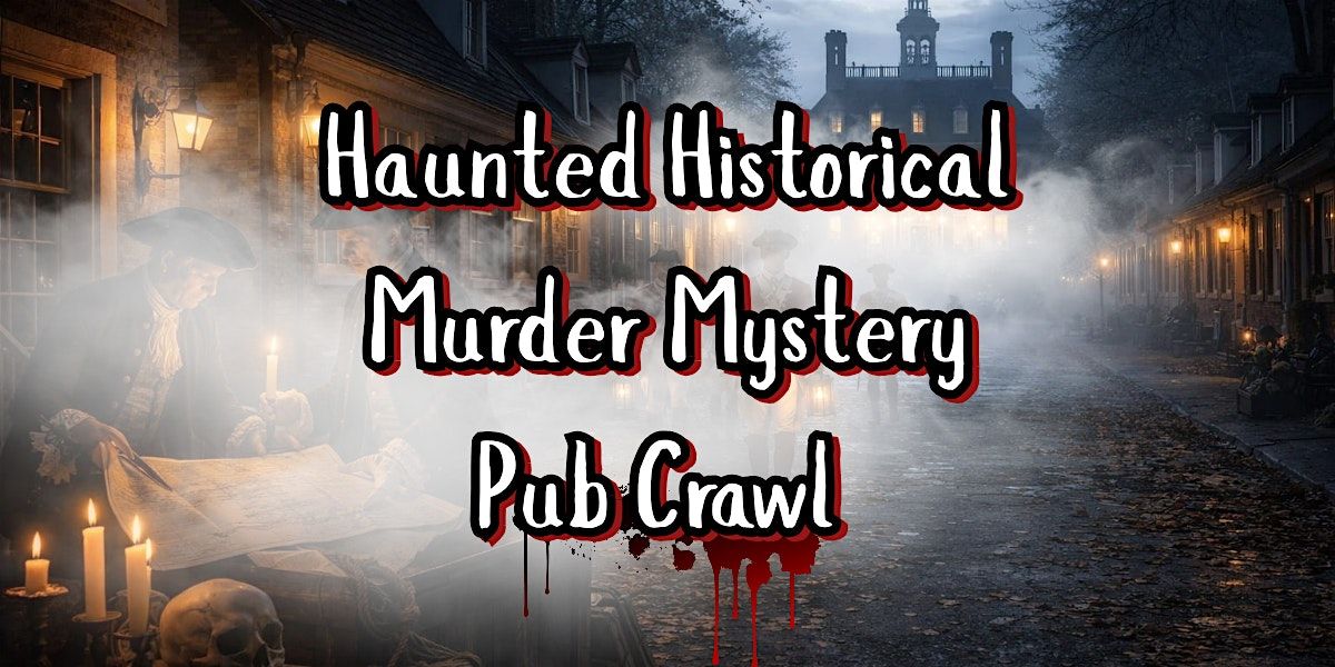 Olde City Philadelphia PA M**der Mystery Pub Crawl