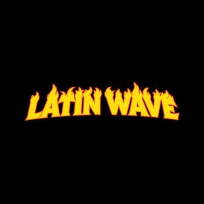 THE LATIN WAVE