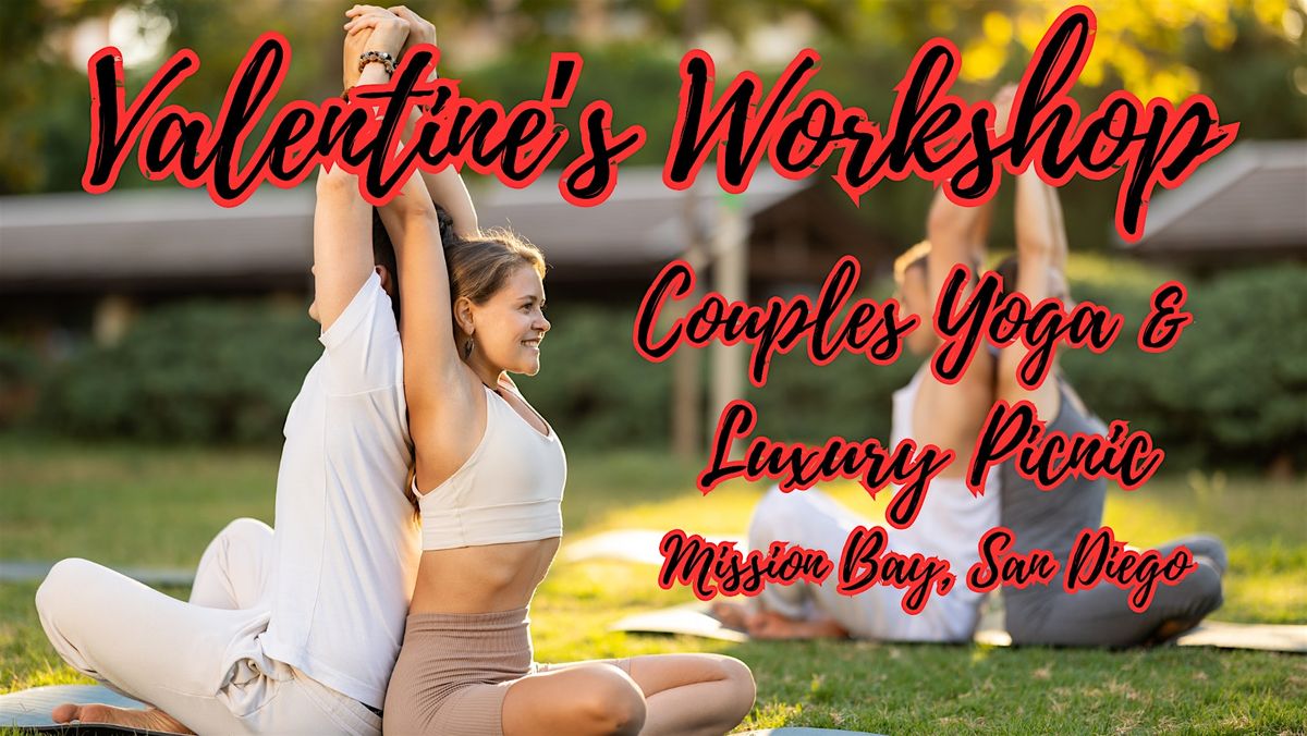 Valentine's Workshop: Couples Yoga & Luxury Picnic - Mission Bay, San Diego