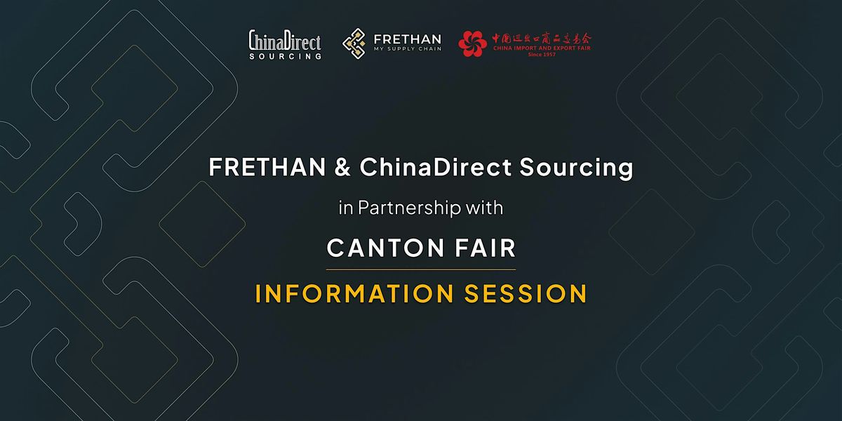 Canton Fair Information Session2026 03 12