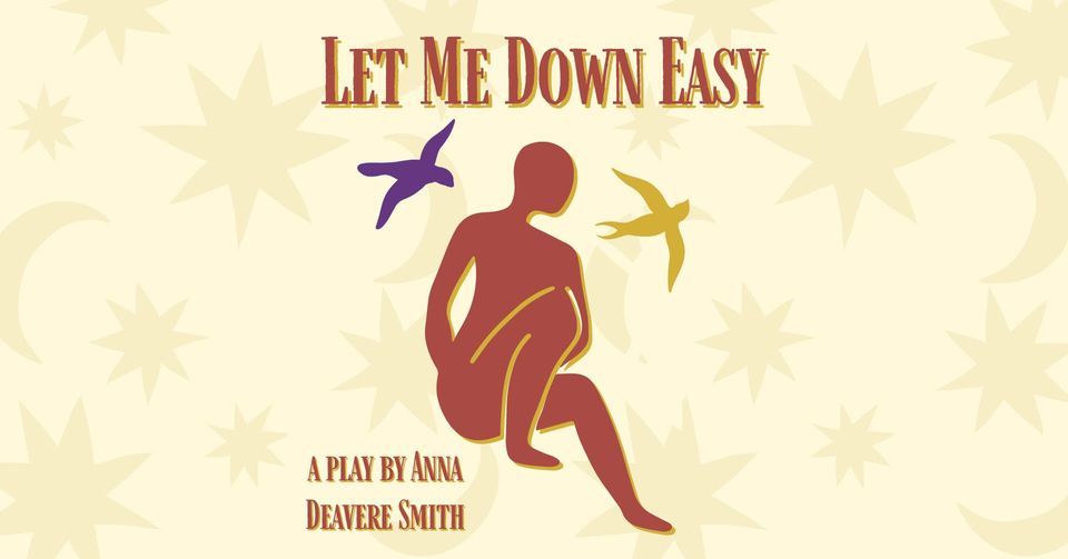 "Let Me Down Easy" by Anna Deavere Smith Black Mountain Center for