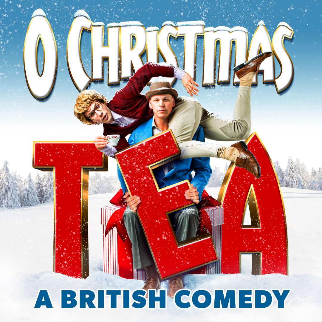 O Christmas Tea: A British Comedy