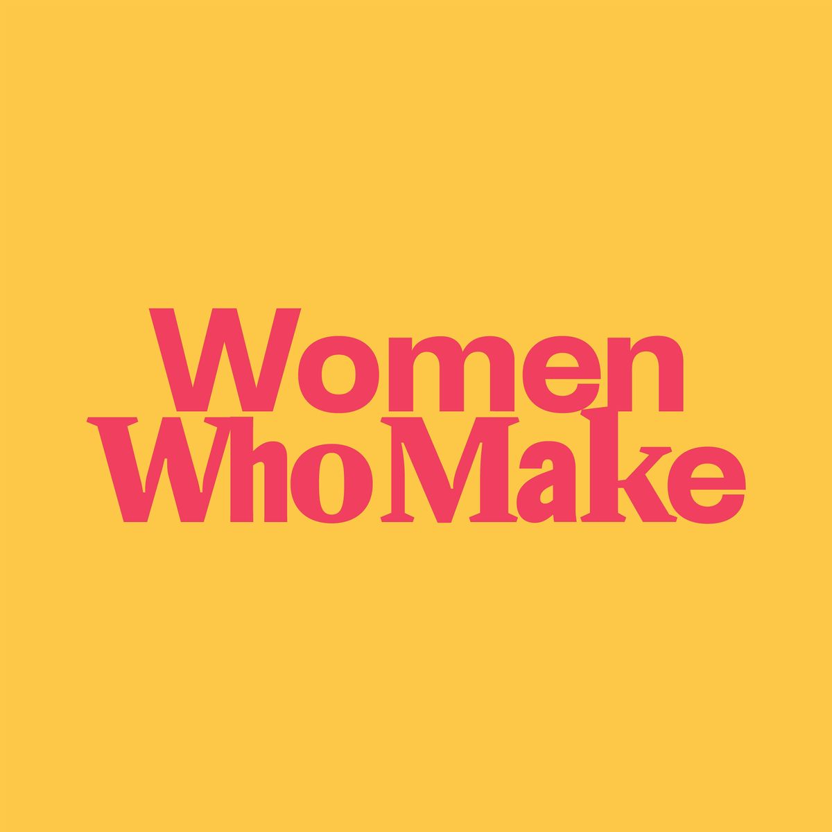 Women Who Make Festival at Masson Mills
