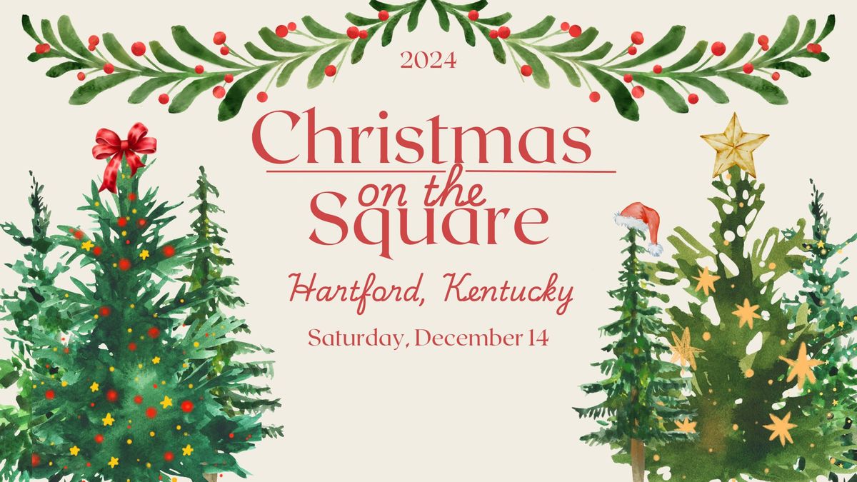 Christmas on the Square 2024 116 E. Washington St., Hartford, KY, United States, Kentucky