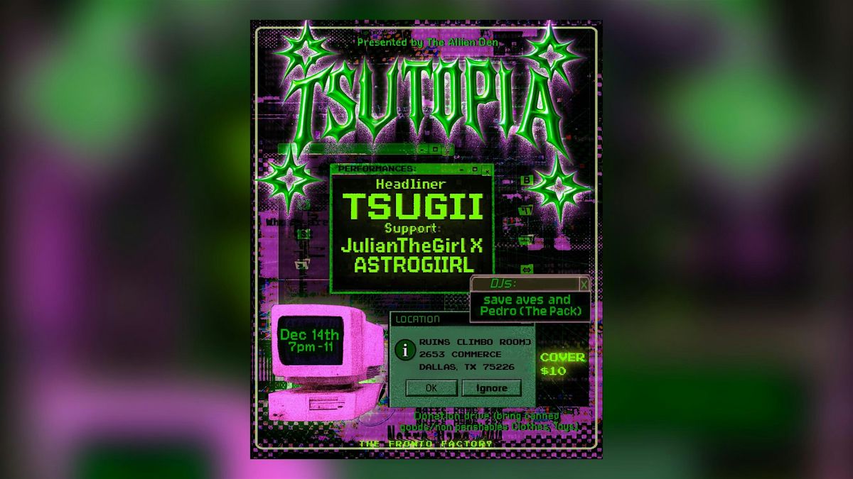 TSUTOPIA: Tsugii w\/ ASTROGIIRL + JulianTheGirl