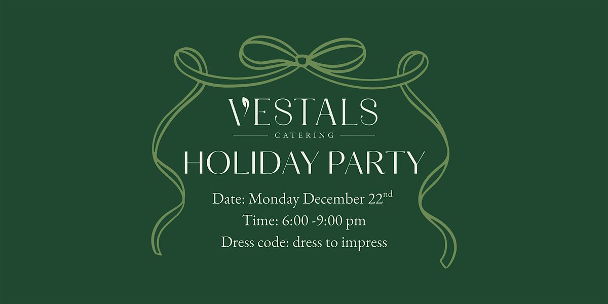 Vestals Catering ATX Holiday Party