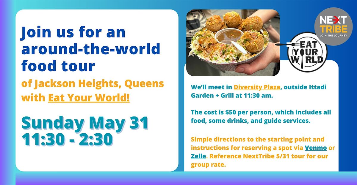 Around-The-World Food Tour, Jackson Heights Queens
