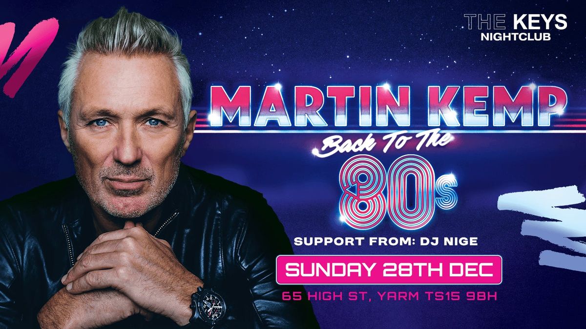 Martin Kemp's Back to the 80s