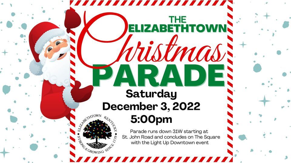 The Elizabethtown Christmas Parade | Walker Square, Elizabethtown, KY ...