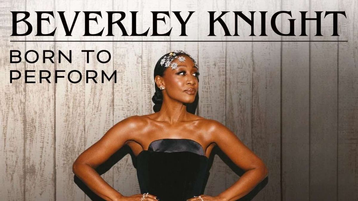 Beverley Knight: Born To Perform at Blackpool Opera House