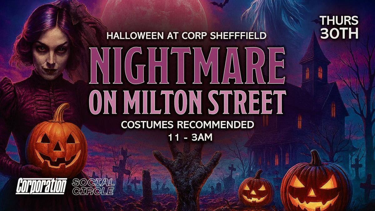 Nightmare on Milton Street - Halloween at CORP - Thursday 30th October