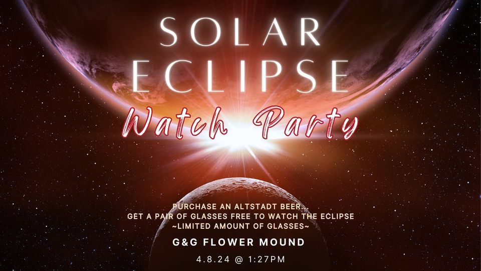 🚨Solar Eclipse Watch Party🚨 Guitars & Growlers Flower Mound April 8