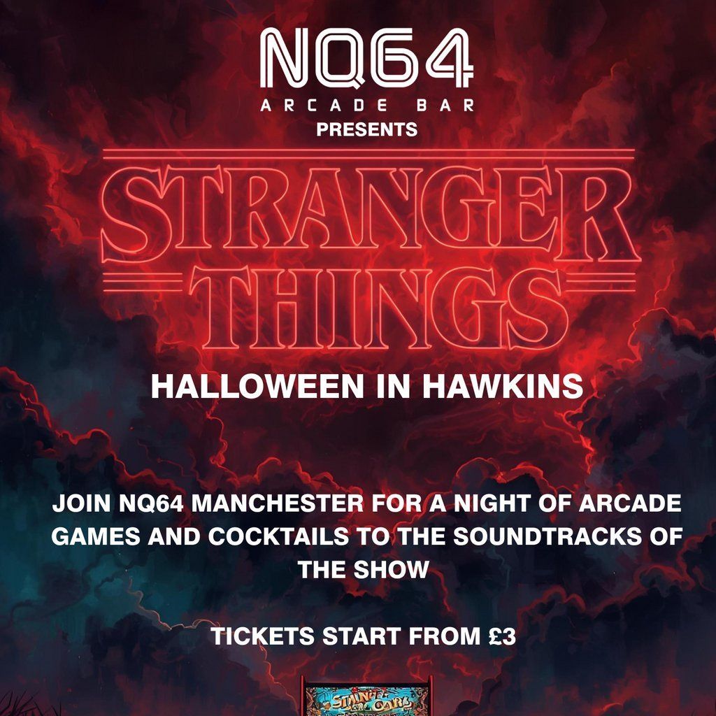 NQ64 Northern Quarter presents Halloween in Hawkins