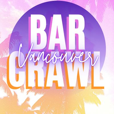 Vancouver Bar Crawl