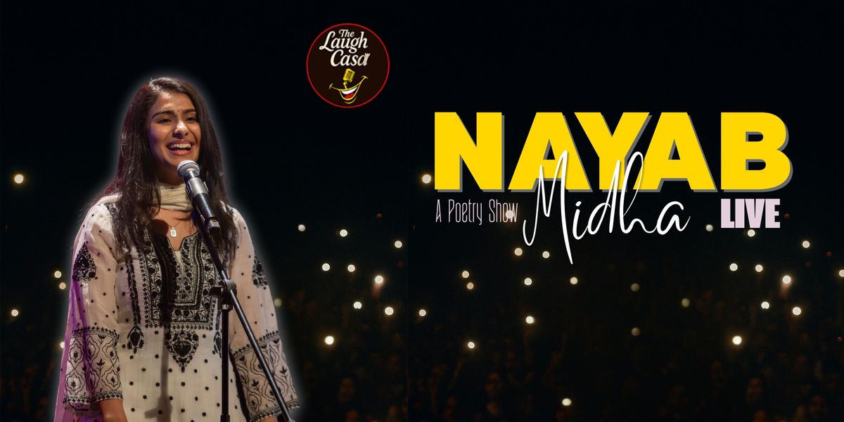 Nayab Middha Live A Poetry Show