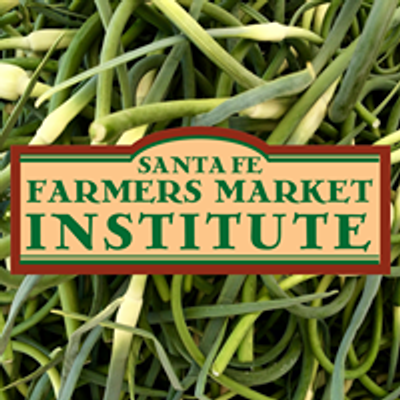 Santa Fe Farmers' Market Institute