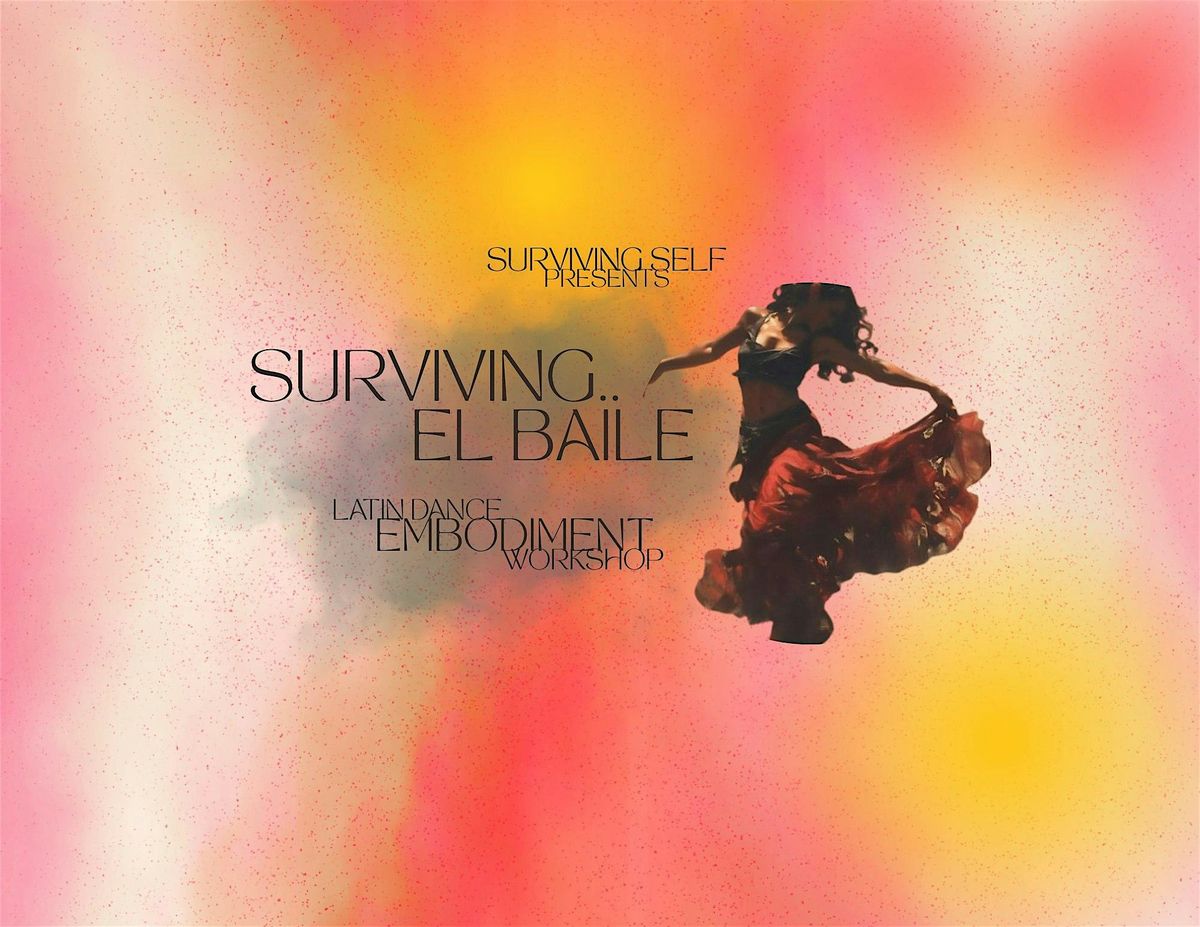 Surviving.. El Baile
