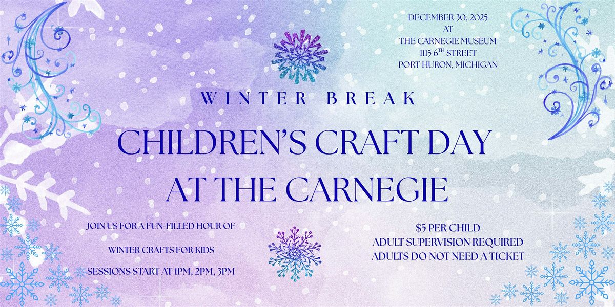 Winter Break Children's Crafts at the Carnegie