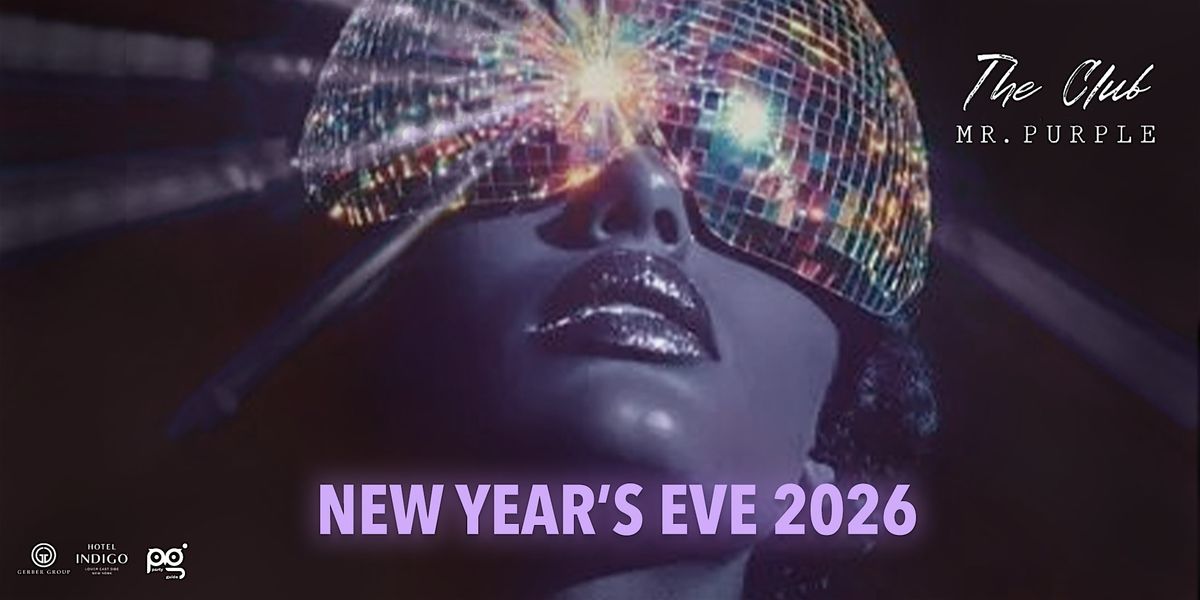 New Year's Eve 2026 at Mr. Purple Rooftop & The Club at Hotel Indigo LES