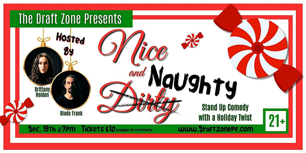 The Draft Zone Presents Nice and Naughty Comedy Show!