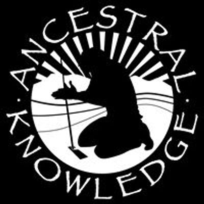 Ancestral Knowledge