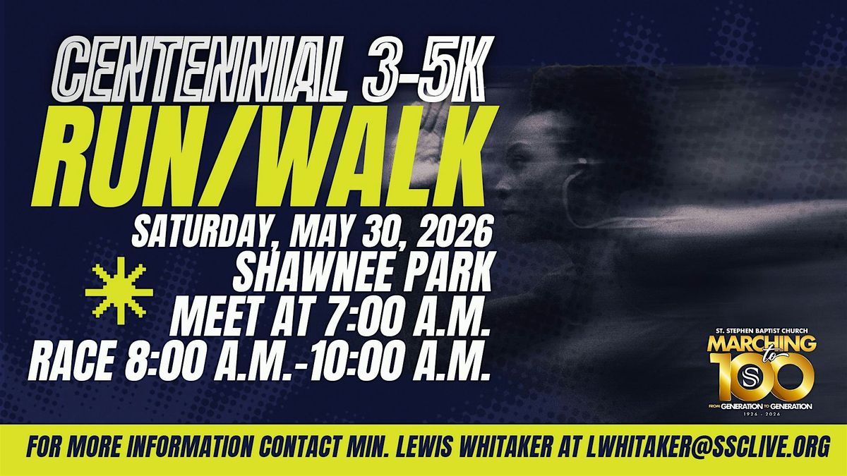 St. Stephen Baptist Church Centennial 3\u20135K Run\/Walk