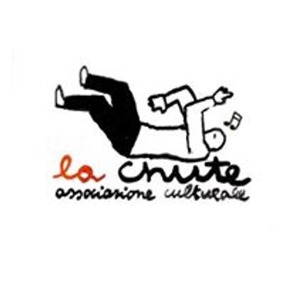 La Chute associazione culturale