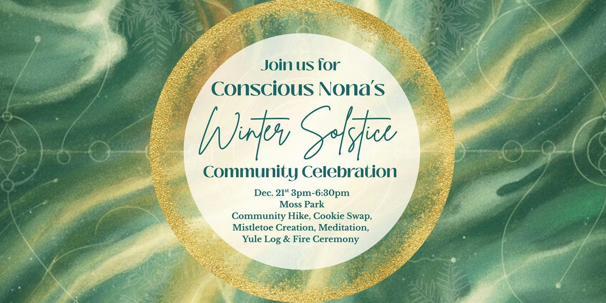 Conscious Nona's Winter Solstice Celebration