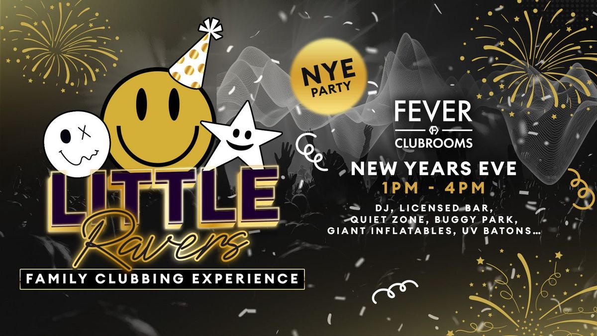 Little Ravers - NEW YEARS EVE