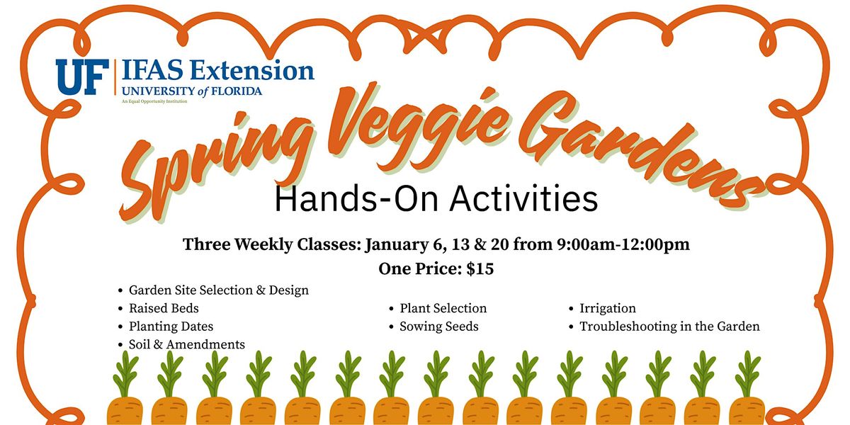 Spring Veggie Gardens: Hands-On Workshops