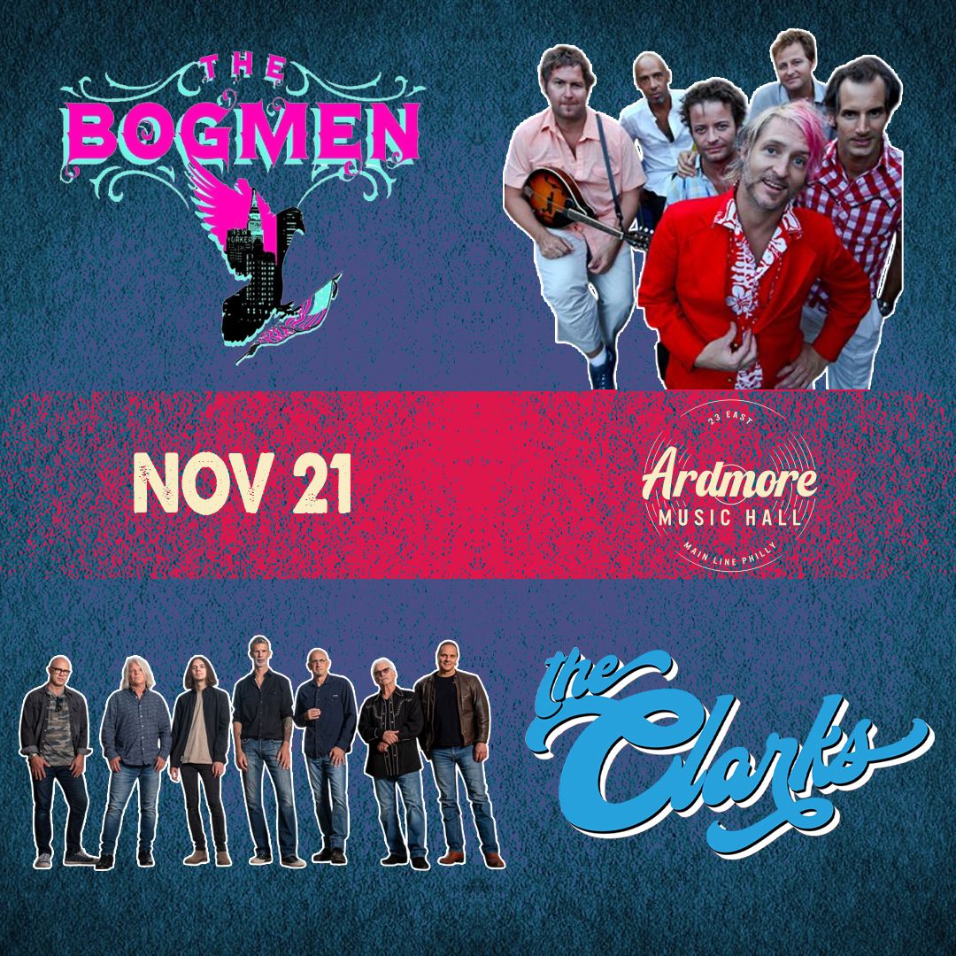 The Bogmen and The Clarks at Ardmore Music Hall