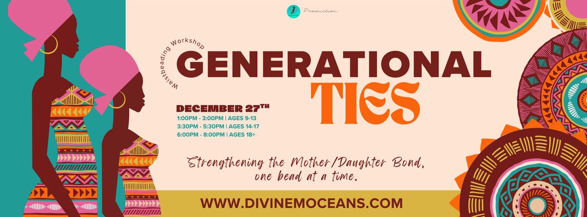 Generational Ties - A Mother Daughter Waistbeading Workshop
