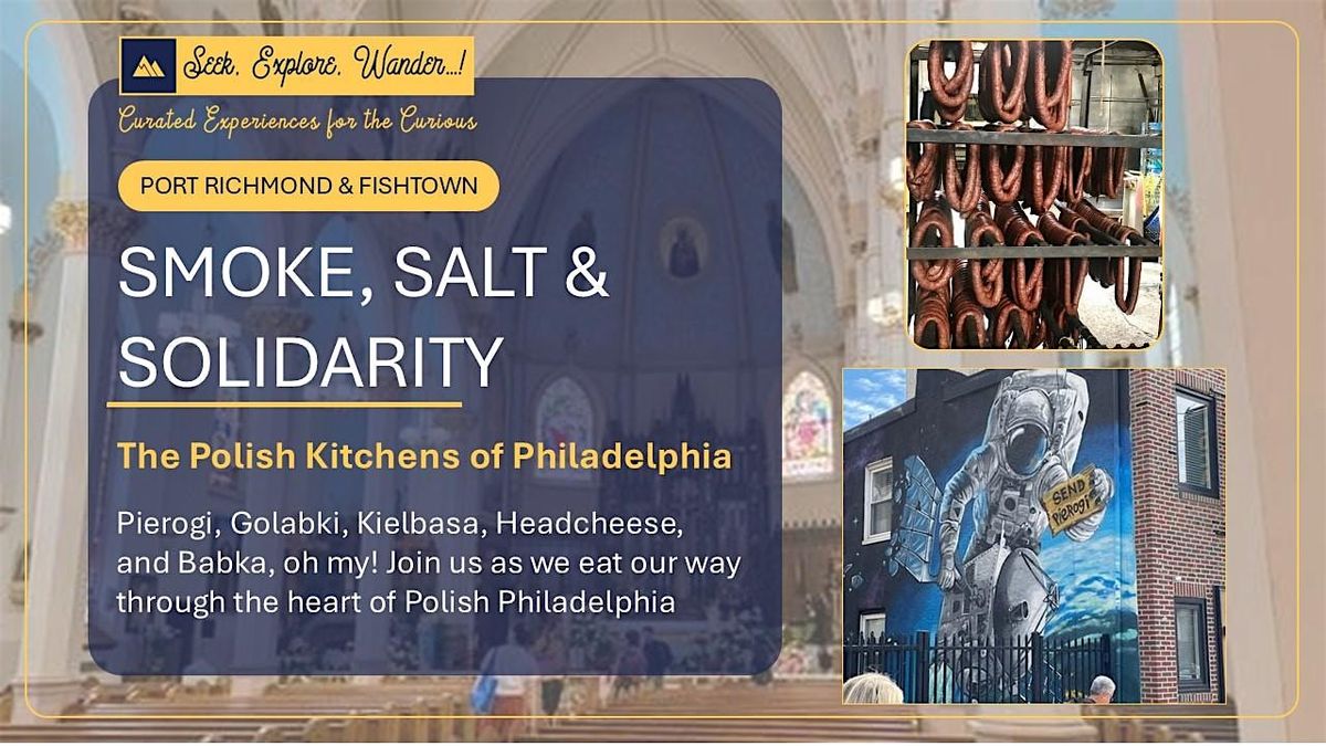 SMOKE-SALT-SOLIDARITY: The Polish Kitchens of Philadelphia
