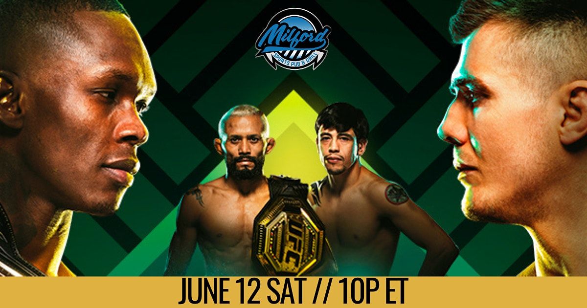 Ufc 263 Adesanya Vs Vettori 2 Milford Sports Pub Grill June 12 To June 13 Ufc 263 Adesanya Vs Vettori 2 Milford Sports Pub Grill June 12 To June 13