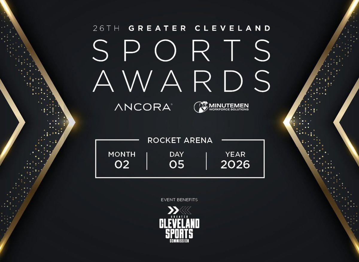 26th Greater Cleveland Sports Awards at Rocket Arena