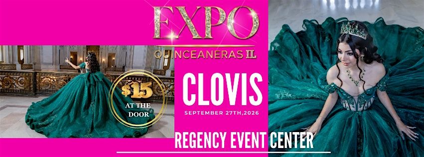 Expo Quinceaneras -Clovis,CA