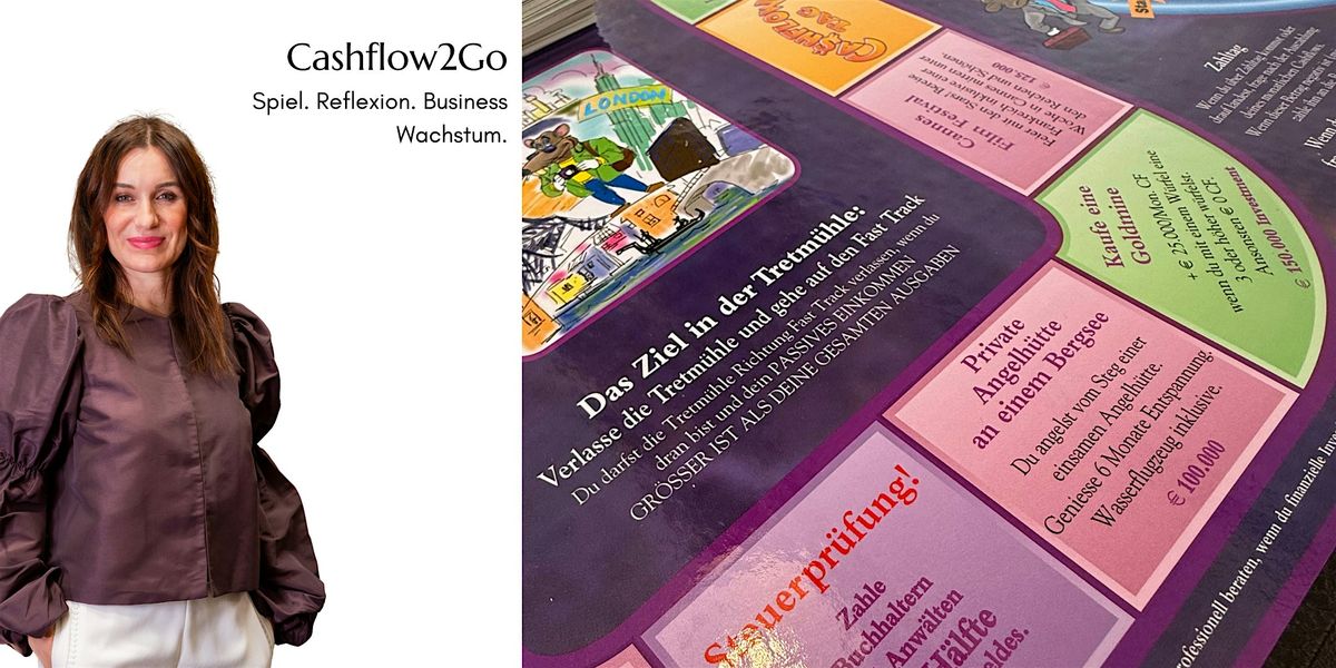 Cashflow2Go. Spiel.Reflexion. Business Wachstum. Netzwerken.