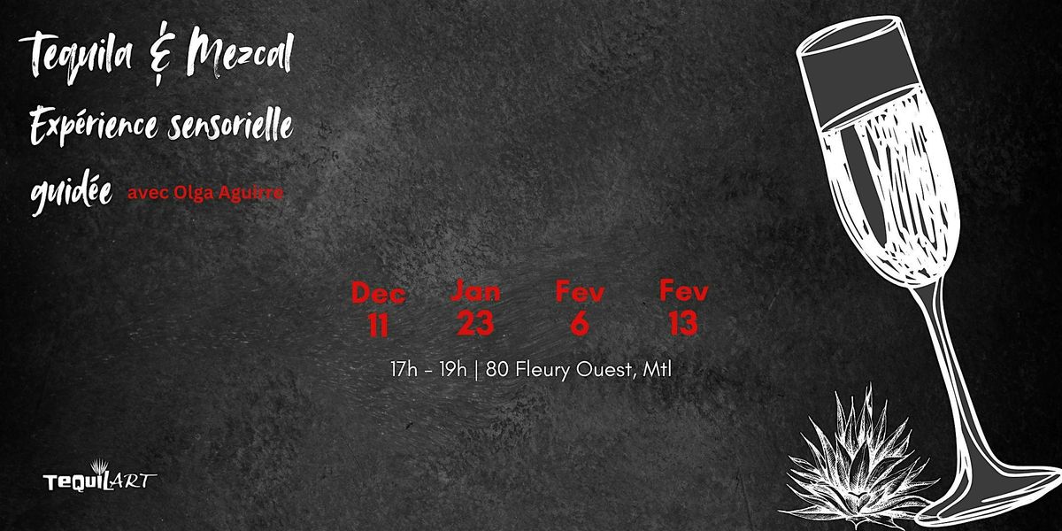 Tequila et Mezcal \u2013 Exp\u00e9rience sensorielle guid\u00e9e
