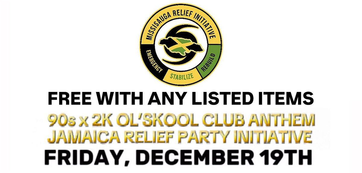 90S X 2K OL'SKOOL CLUB ANTHEM JAMAICA RELIEF INIATIATE
