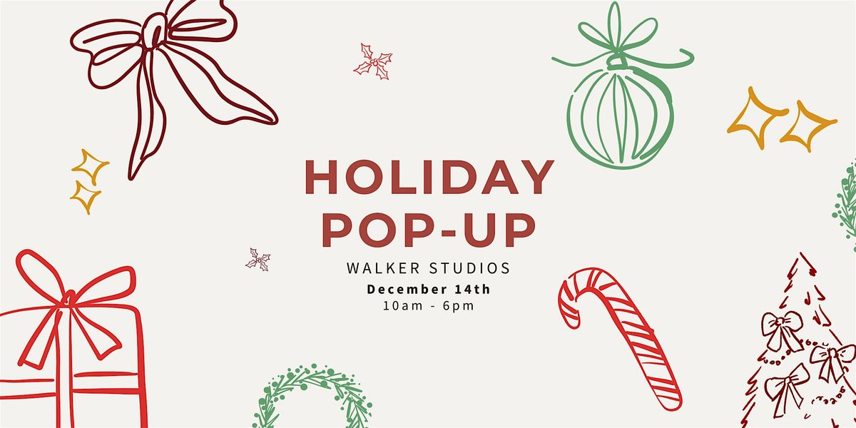 Holiday Pop-Up Shop at Walker Studios