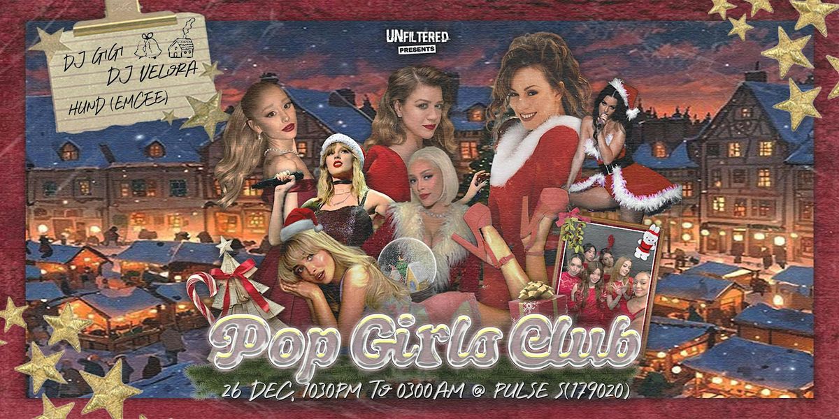 Pop Girls Club by UnfilteredPresents (26th December 2025)