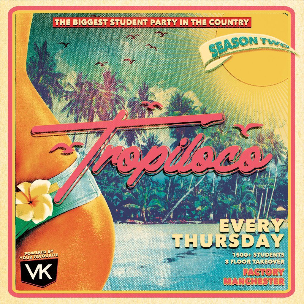 Tropiloco Manchester - the Official Student Partner of Vk