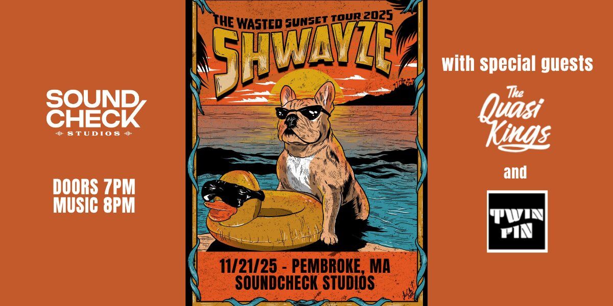 Shwayze - The Wasted Sunset Tour with The Quasi Kings + Twin Fin in Pembroke