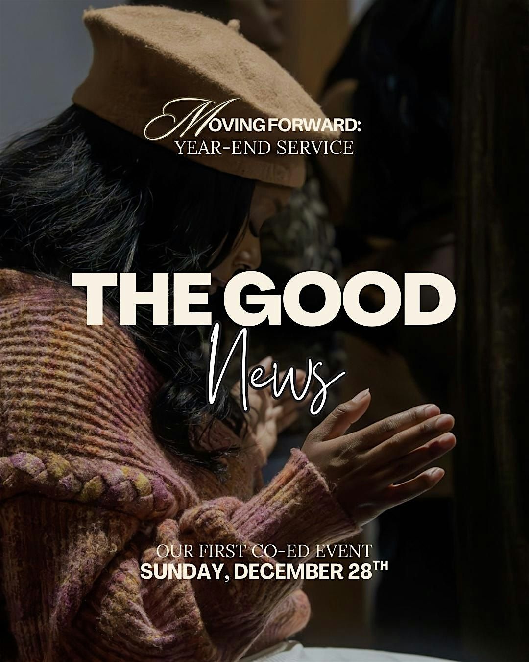 The Good News: \u201cMOVING FORWARD\u201d Year-End Service