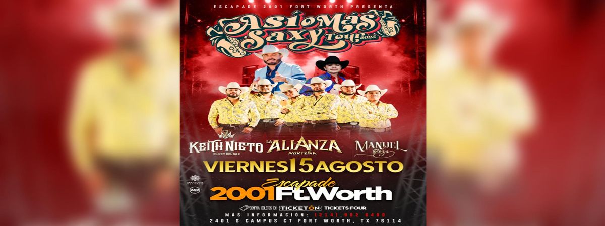 ASI O MAS CLARO SAXI TOUR, ALIANZA, RETRO, KEITH , FORT WORTH , TX
