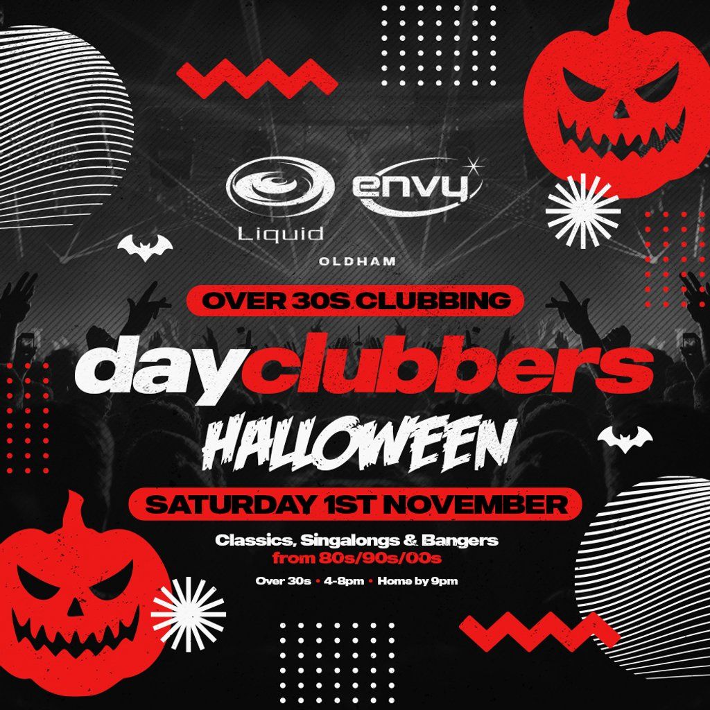 Oldham - DayClubbers: The Halloween Day Party!